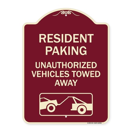 Signmission Tow Away Resident Parking Unauthorized Vehicles Towed Away Alum Sign, 24" x 18", BU-1824-22806 A-DES-BU-1824-22806